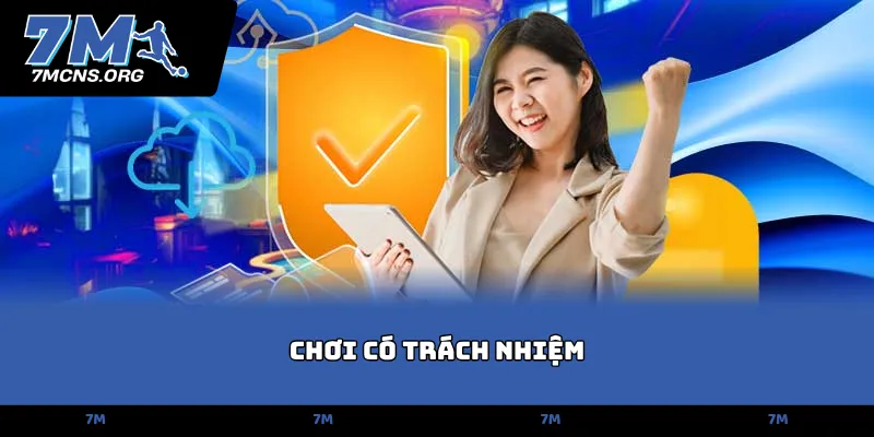 Chơi Có Trách Nhiệm