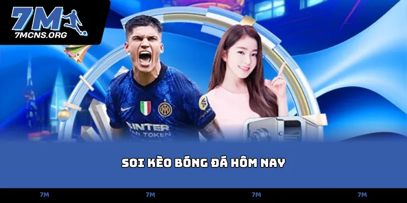 Soi kèo bóng đá hôm nay